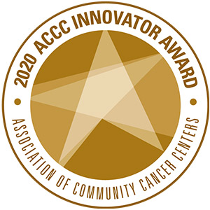 2020 Association of Community Cancer Centers Innovator Award (ACCC)
